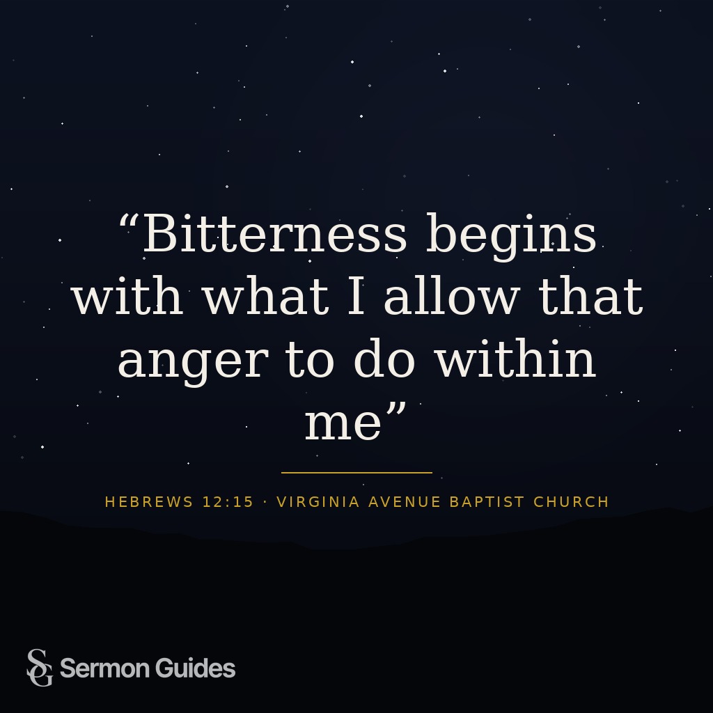 A quote graphic featuring the preacher’s reminder that bitterness grows from what we allow anger to do within us.