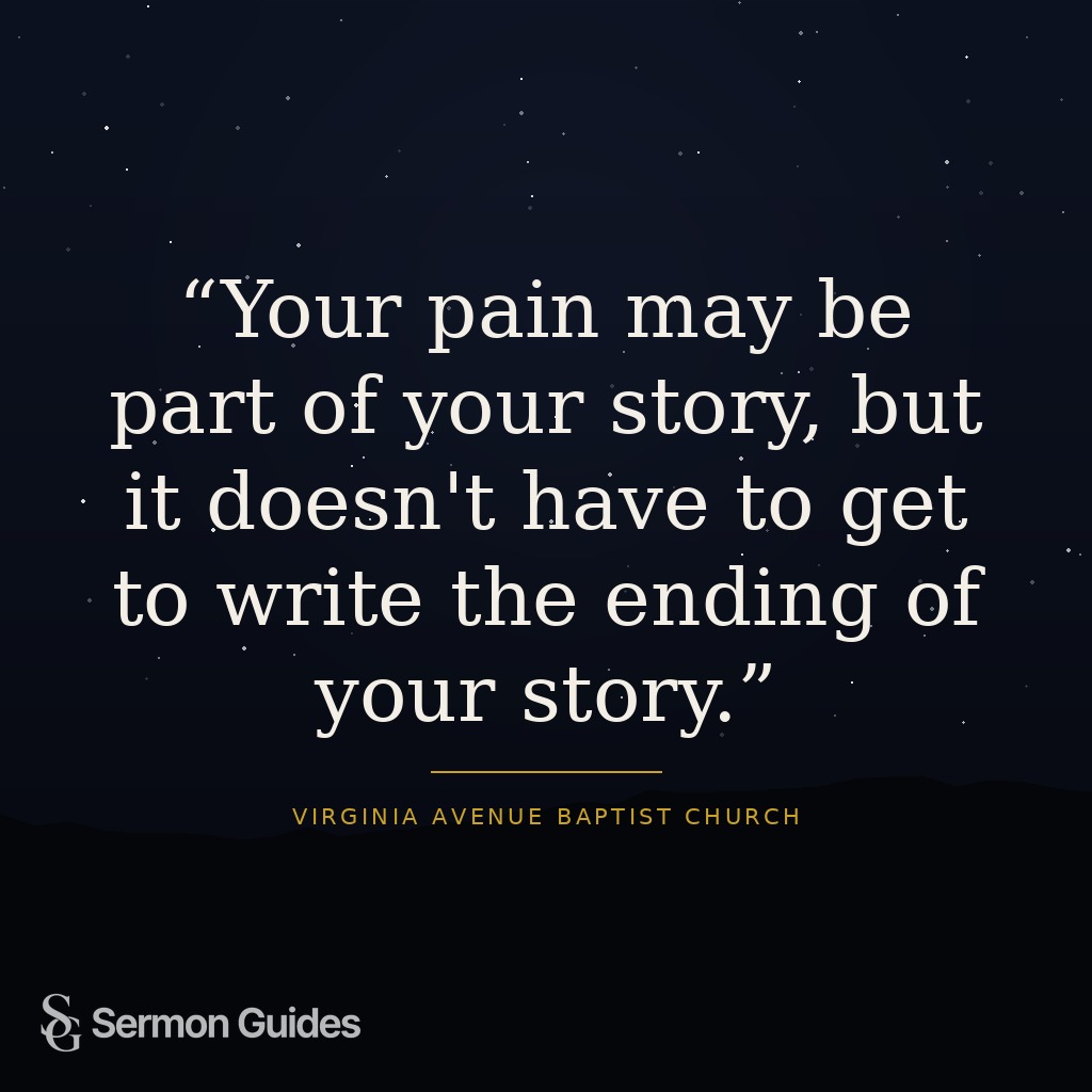 A quote graphic reminding readers that pain does not have to determine the ending of their story.