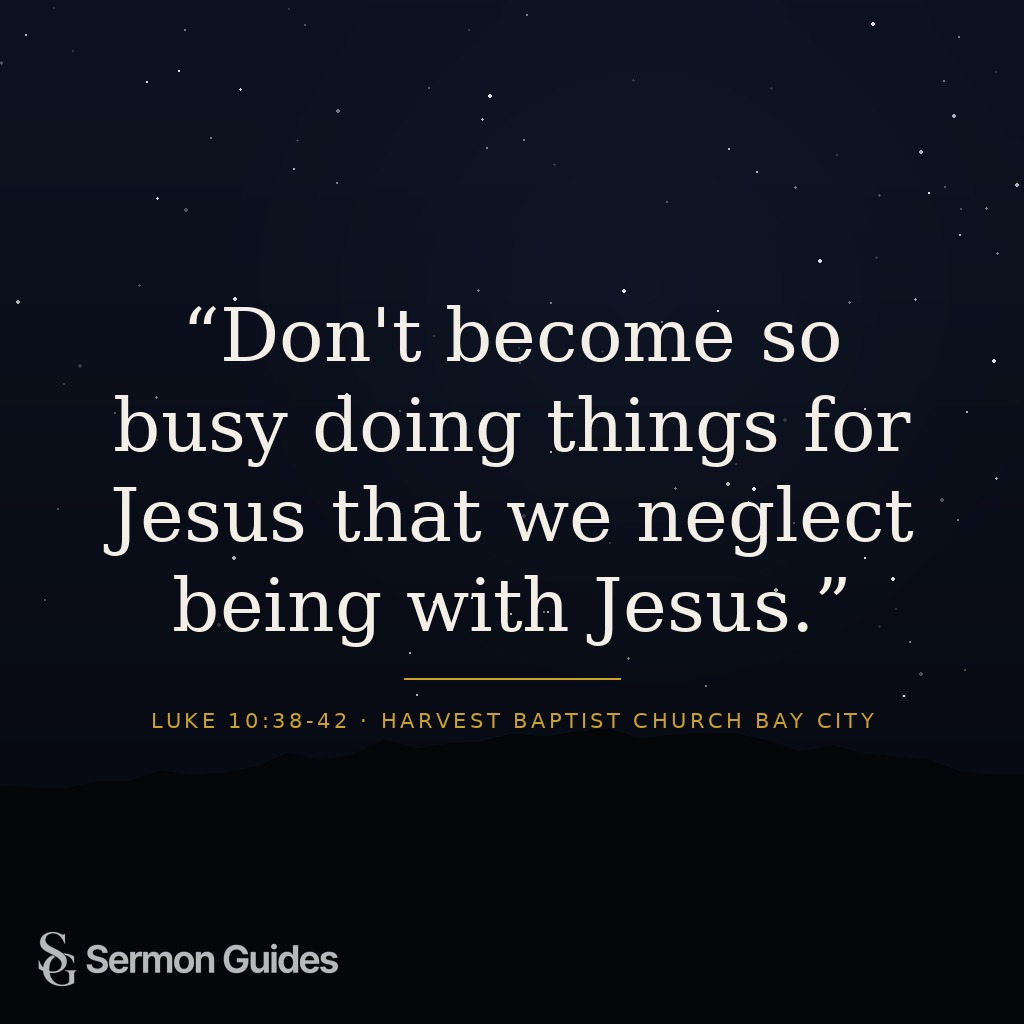 A quote graphic reading, “Don't become so busy doing things for Jesus that we neglect being with Jesus.”