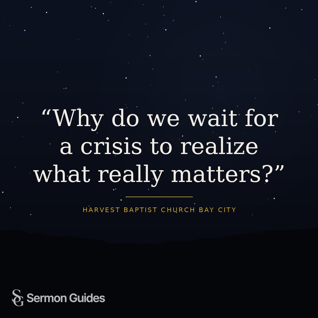 A quote graphic reading, “Why do we wait for a crisis to realize what really matters?”