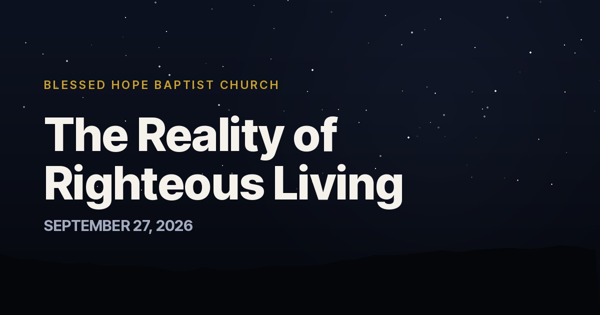 The Reality of Righteous Living