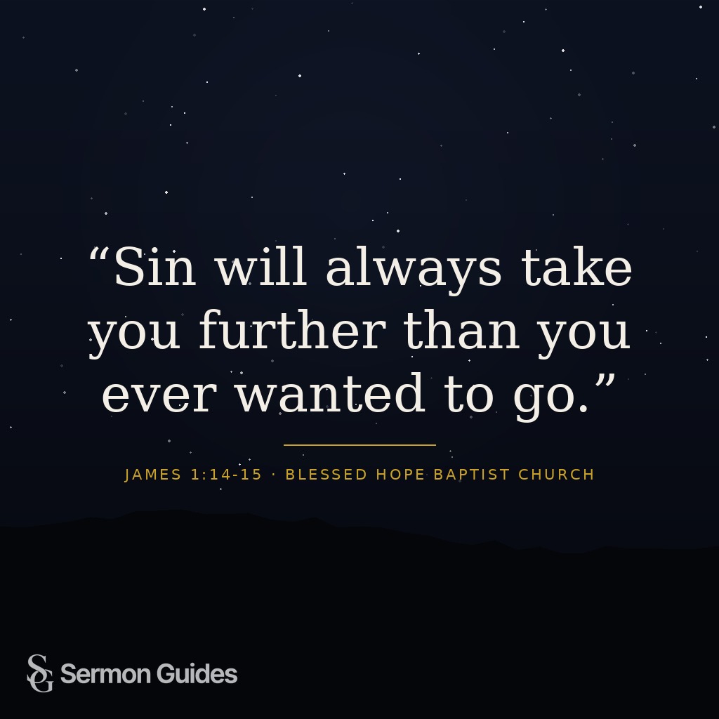 A quote graphic warns that sin can take a person farther than they ever wanted to go.