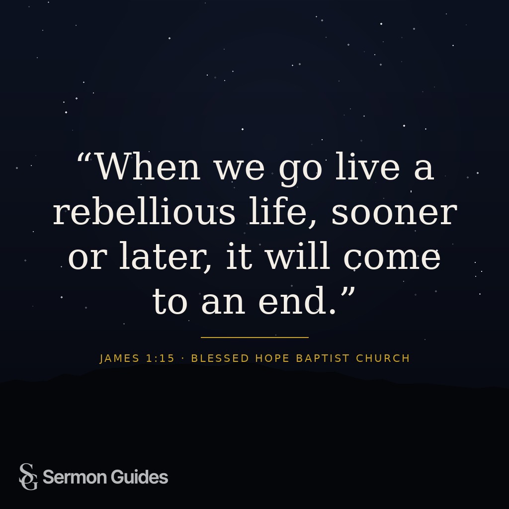 A quote graphic cautions that a rebellious life eventually comes to an end.