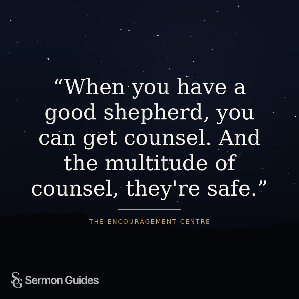 Text graphic highlighting the safety found in godly counsel and pastoral guidance.