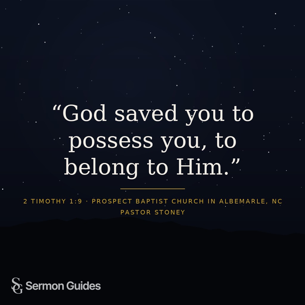 A quote graphic reads, “God saved you to possess you, to belong to Him.”