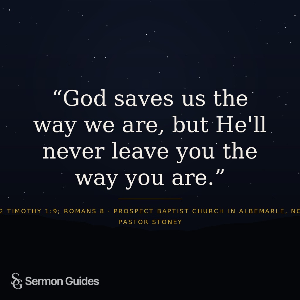A quote graphic shares the preacher’s reminder that God continues transforming those He saves.