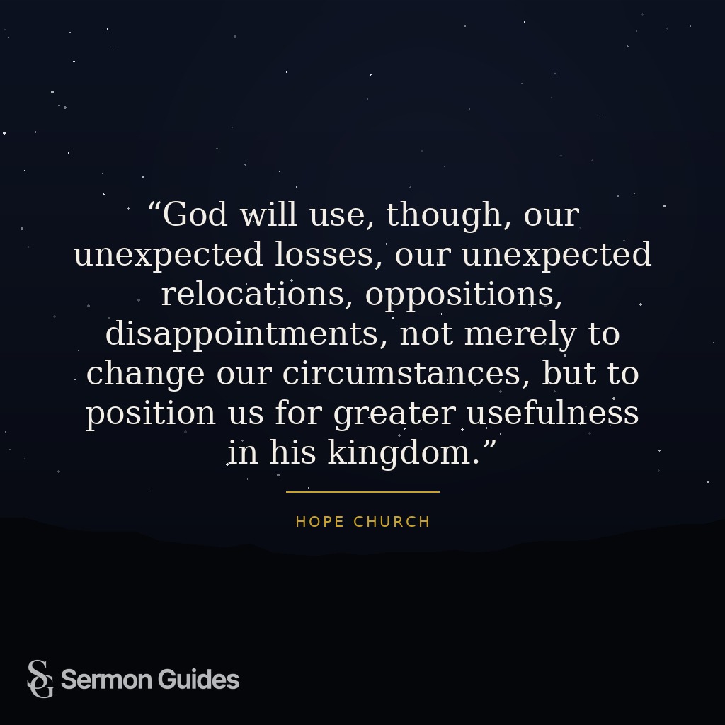 Sermon quote graphic about God using loss and relocations to position believers for kingdom usefulness.