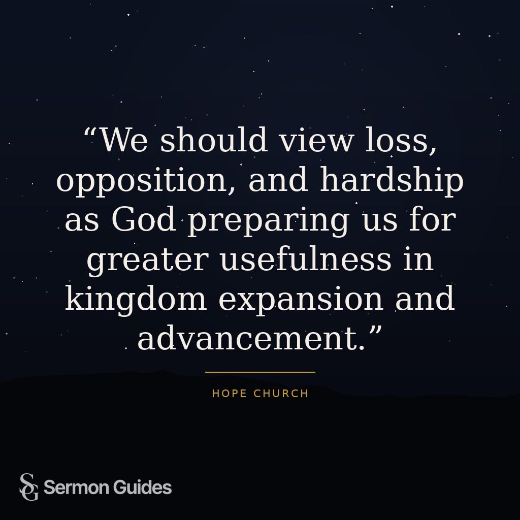 Text graphic stating believers should view loss and hardship as God preparing them for kingdom usefulness.