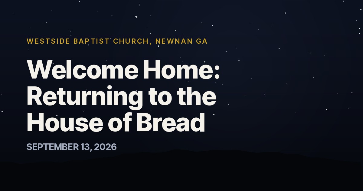 Welcome Home: Returning to the House of Bread