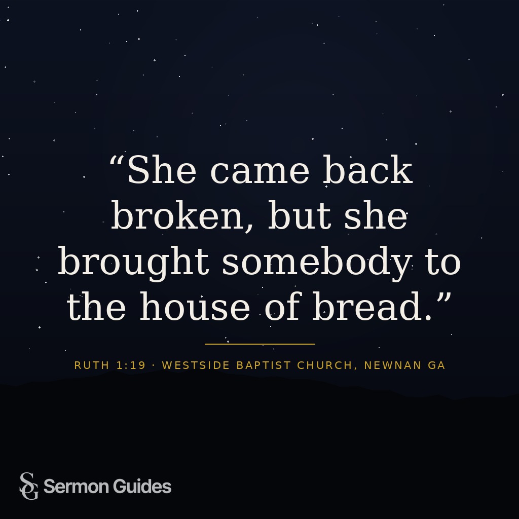 Graphic displaying the quote: 'She came back broken, but she brought somebody to the house of bread.'