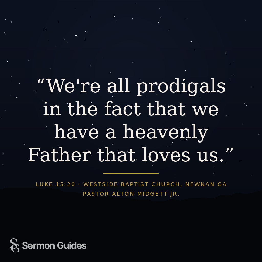 Bold text on graphic stating: 'We're all prodigals in the fact that we have a heavenly Father that loves us.'