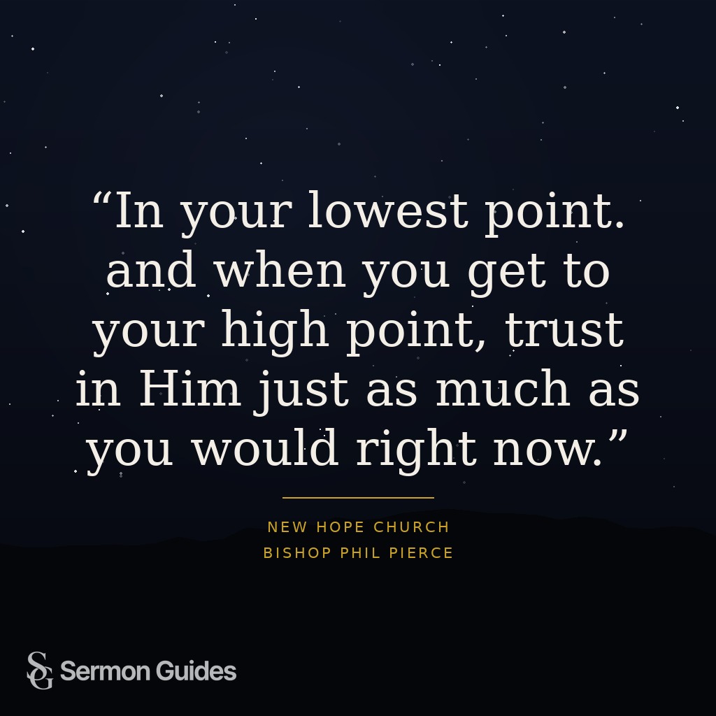 A quote graphic encourages trusting God just as much at life’s high points as at its lowest point.