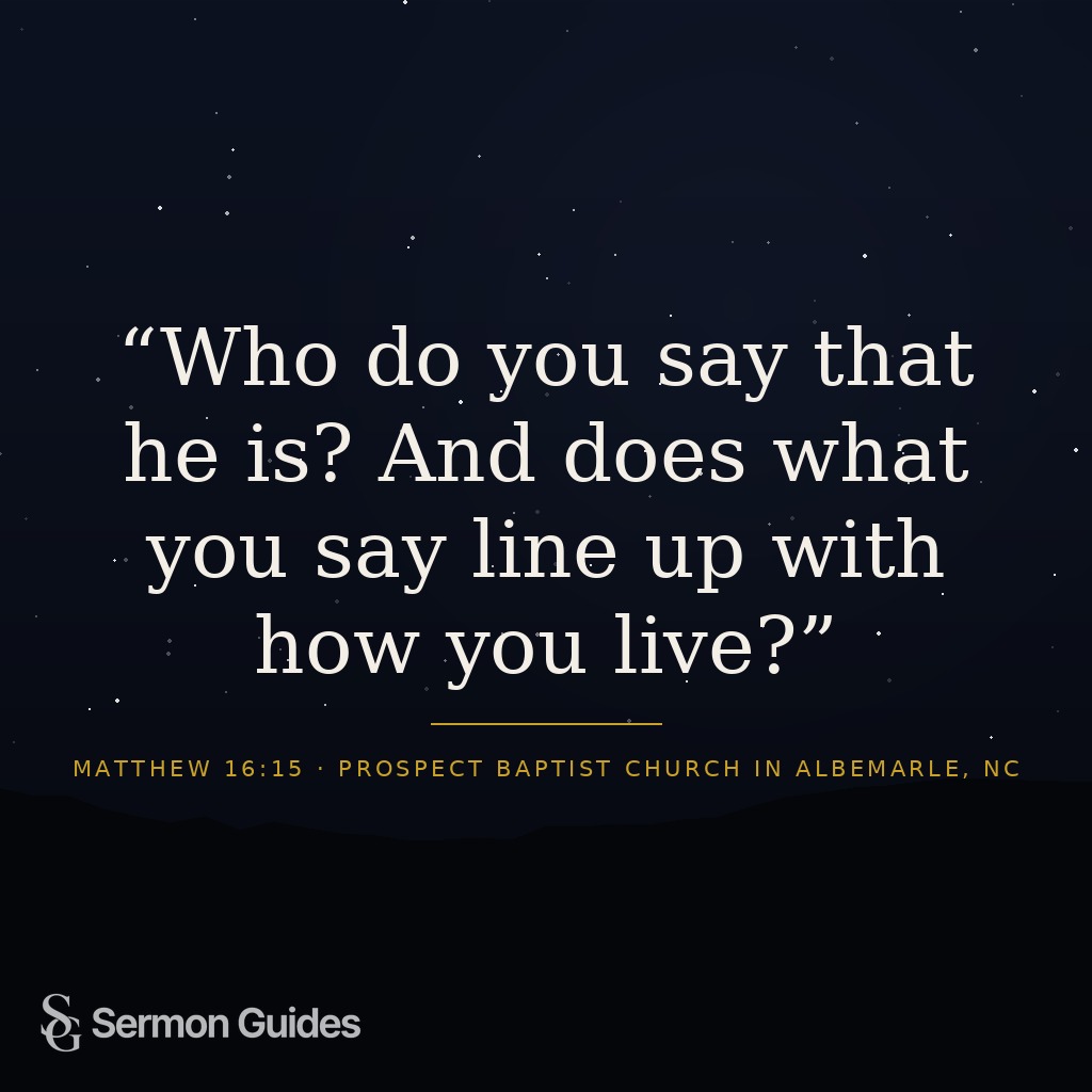 Bold text graphic asking who you say Jesus is and if your life lines up with your confession.