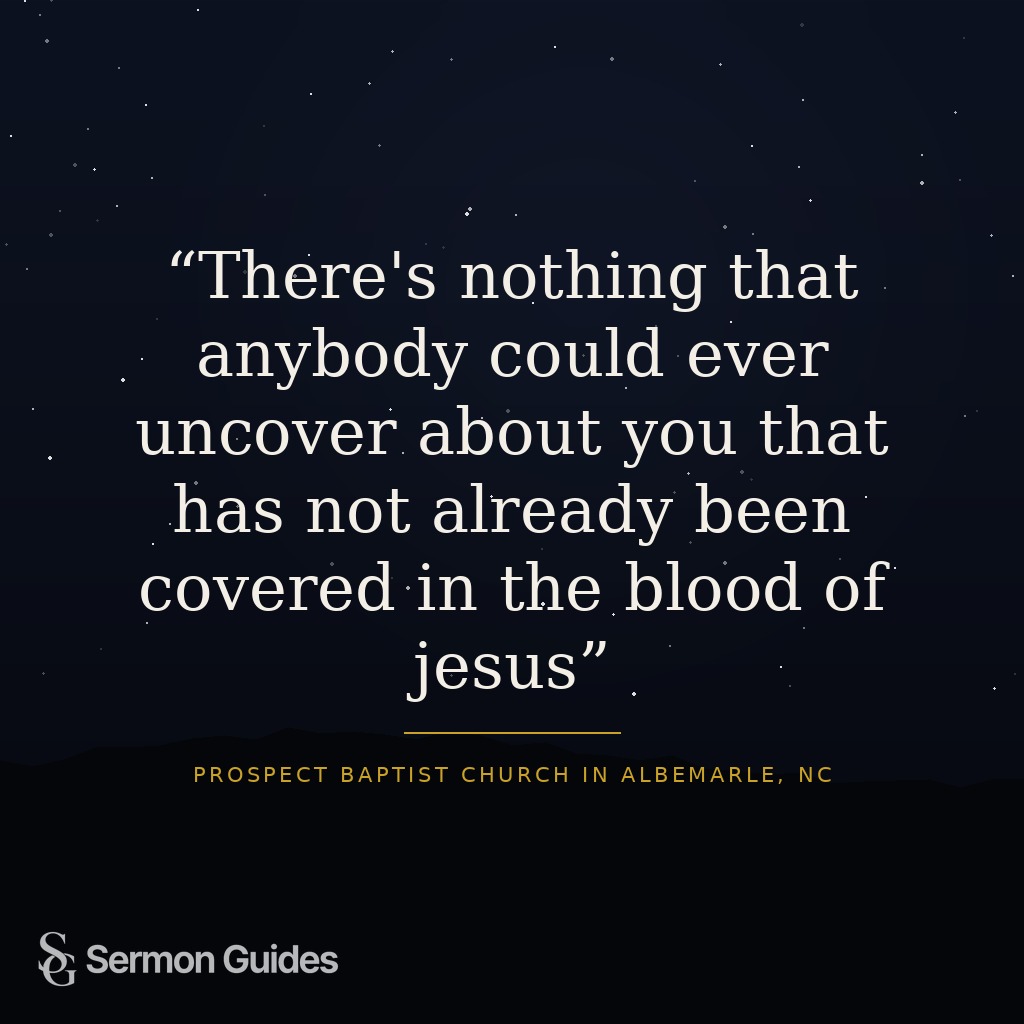 Inspirational graphic stating that nothing can be uncovered about you that has not been covered by the blood of Jesus.