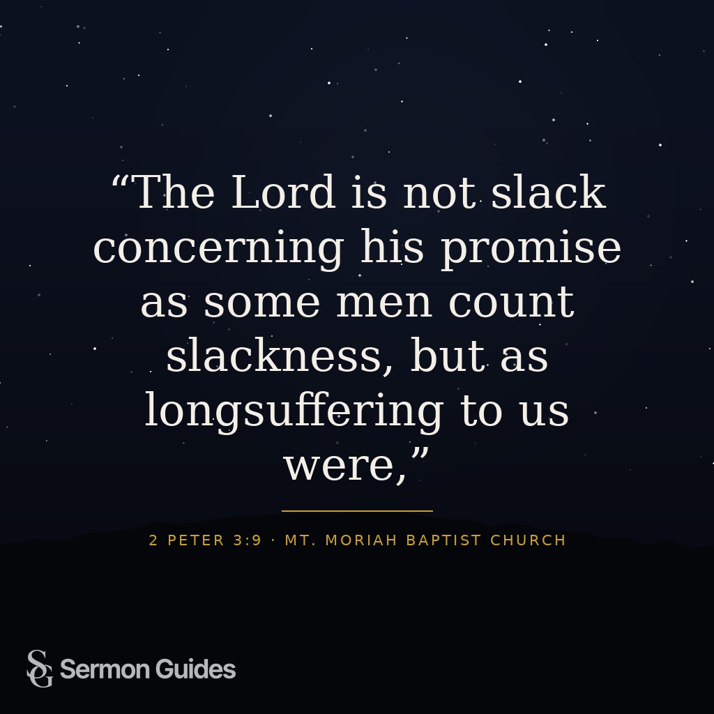 A quote graphic featuring the preacher’s words from 2 Peter about the Lord’s promise and longsuffering.