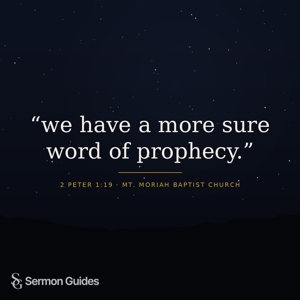 A quote graphic featuring the line “we have a more sure word of prophecy.”