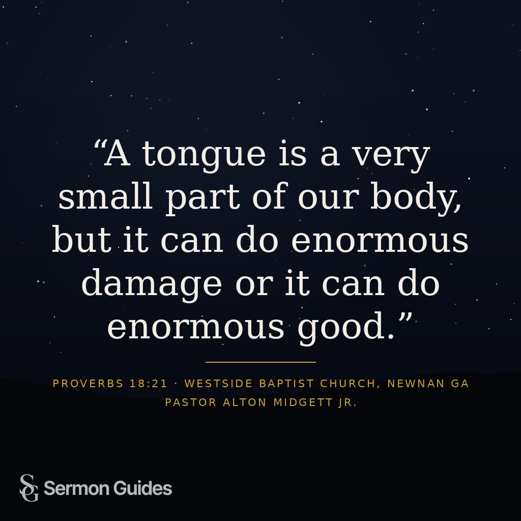 Graphic with text quoting the sermon: A tongue is a very small part of our body, but it can do enormous damage or it can do enormous good.